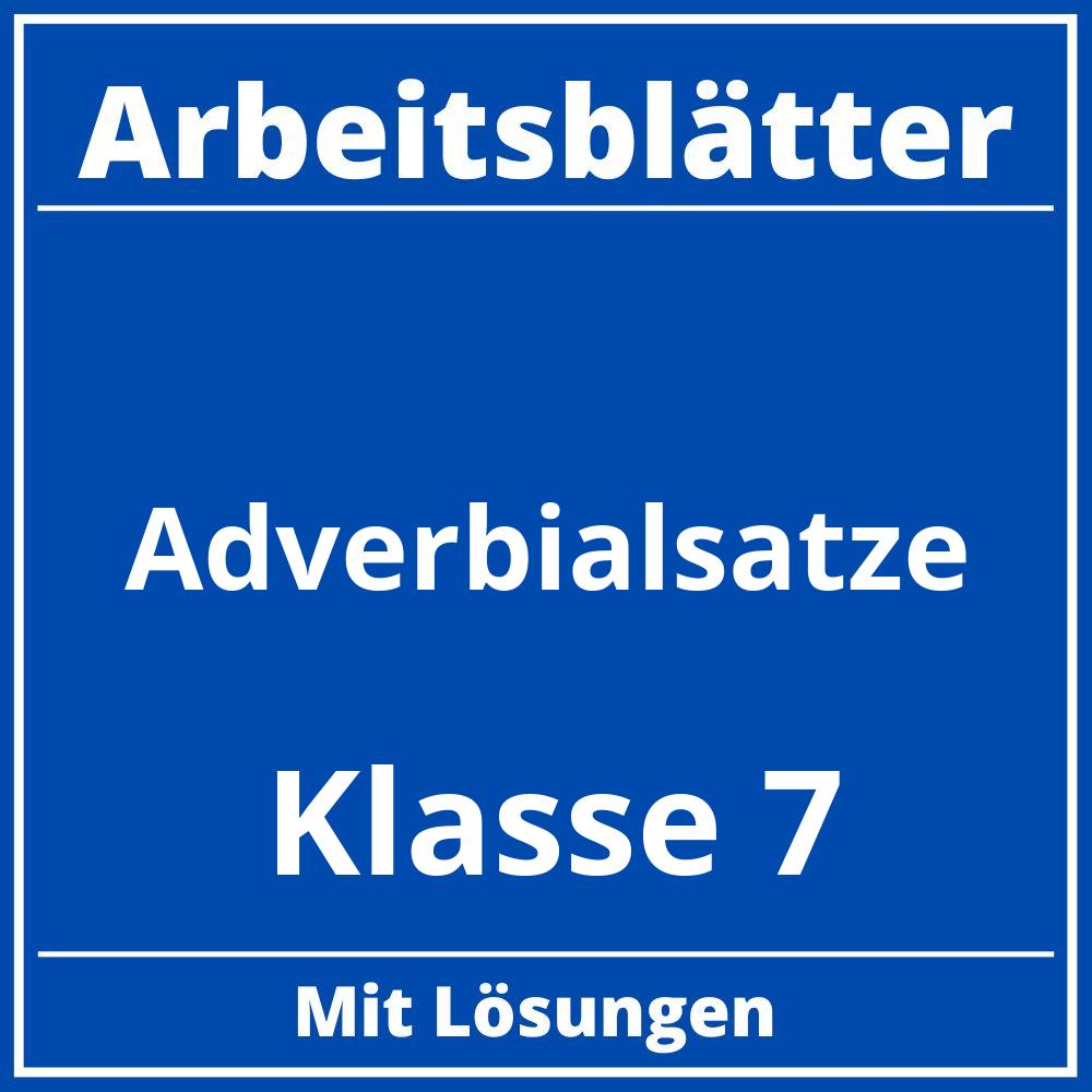 Adverbialsätze Arbeitsblätter Zum Ausdrucken Klasse 7