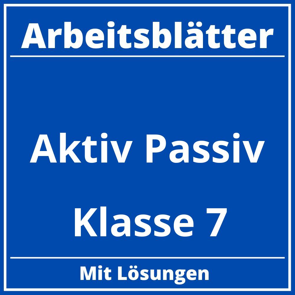 Aktiv Passiv Arbeitsblätter Klasse 7