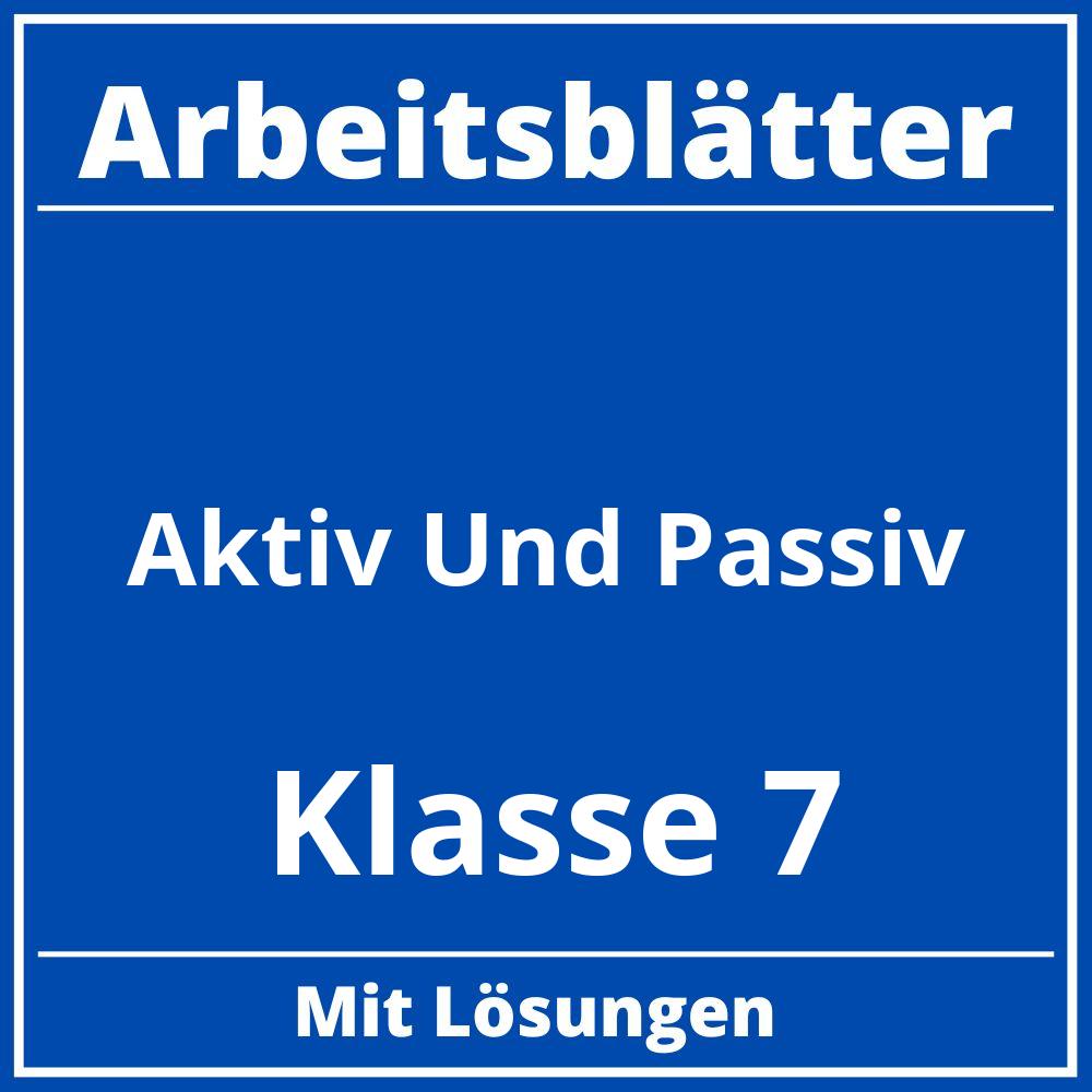 Aktiv Und Passiv Arbeitsblätter Klasse 7