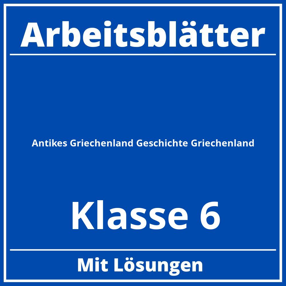 Antikes Griechenland Arbeitsblätter Geschichte Klasse 6 Kostenlos Griechenland