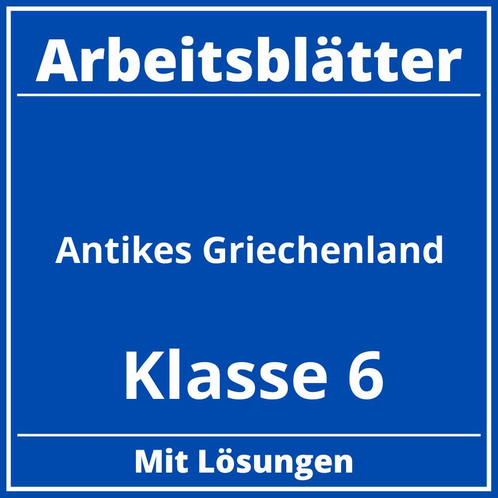 Arbeitsblätter Antikes Griechenland Klasse 6