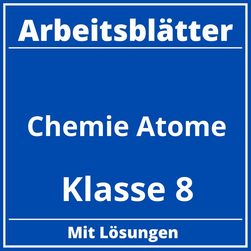 Chemie Arbeitsblätter Klasse 8  Atome