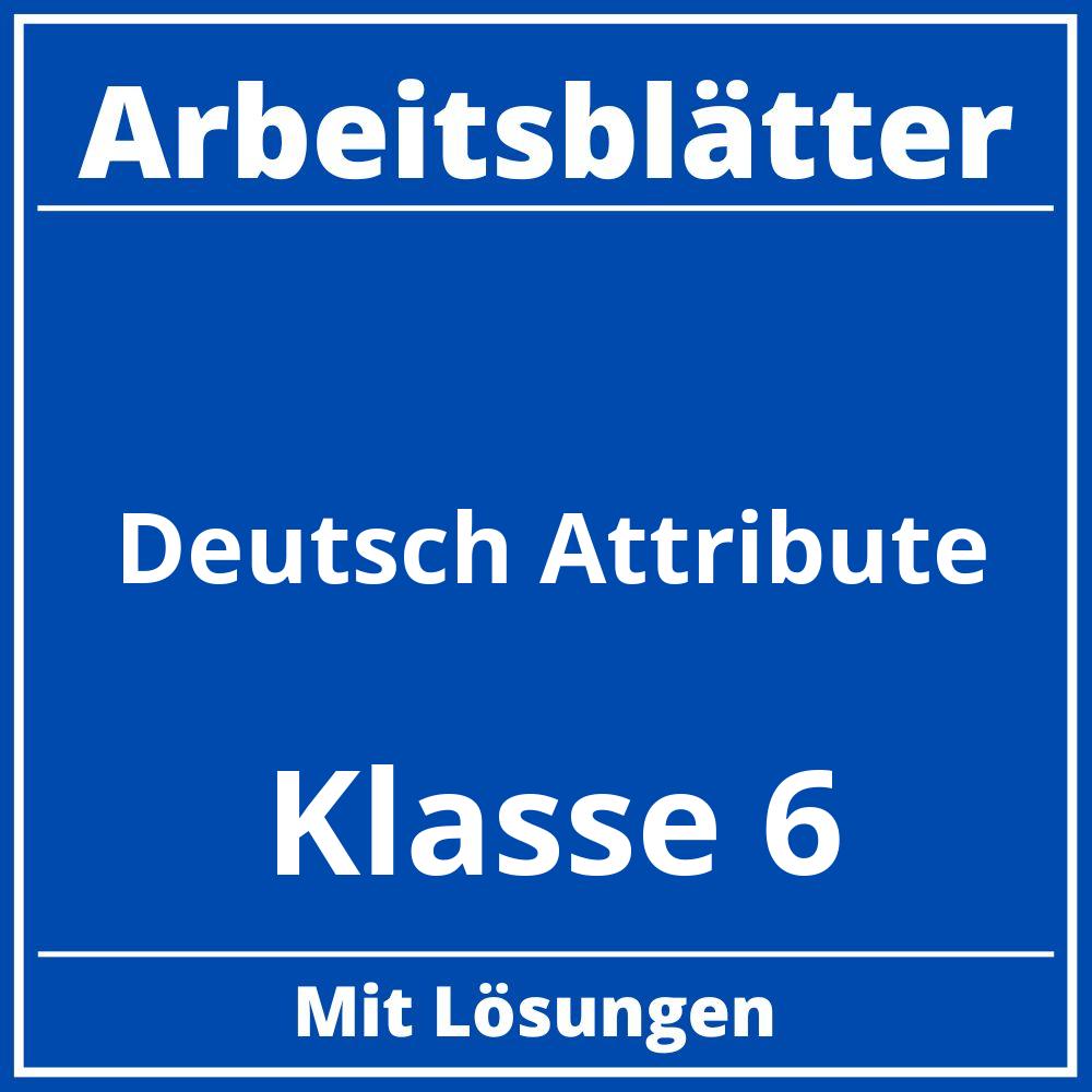 Arbeitsblätter Deutsch Klasse 6 Attribute