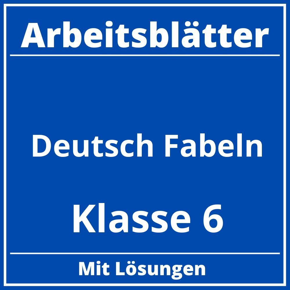 Arbeitsblätter Deutsch Fabeln Klasse 6