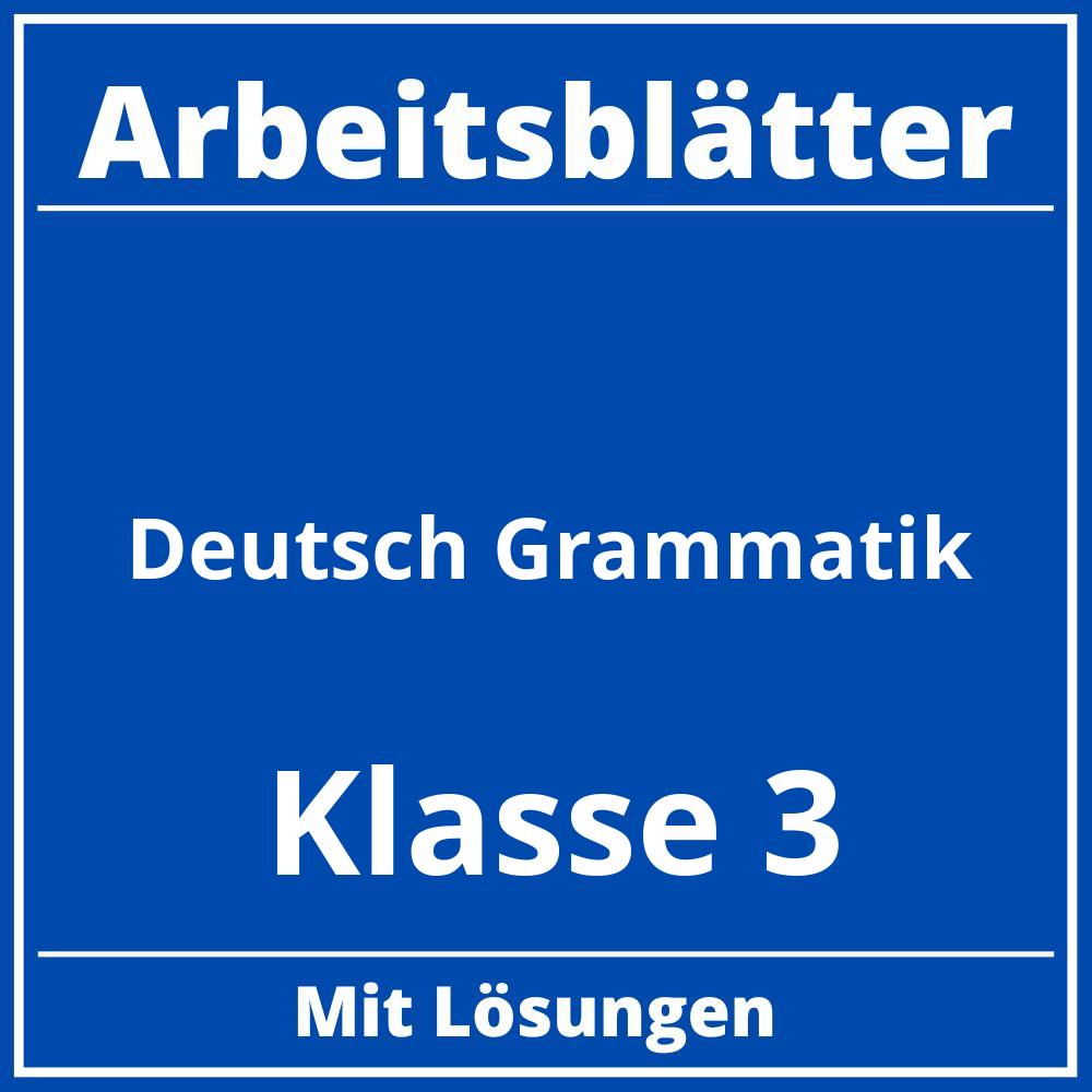 Arbeitsblätter Deutsch Klasse 3 Grammatik