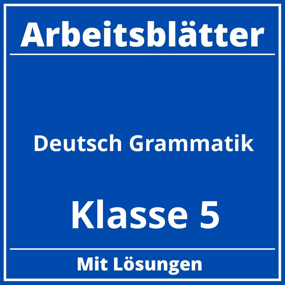 Arbeitsblätter Deutsch Klasse 5 Grammatik