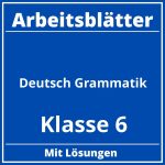 Deutsch Grammatik Klasse 6 Arbeitsblätter PDF