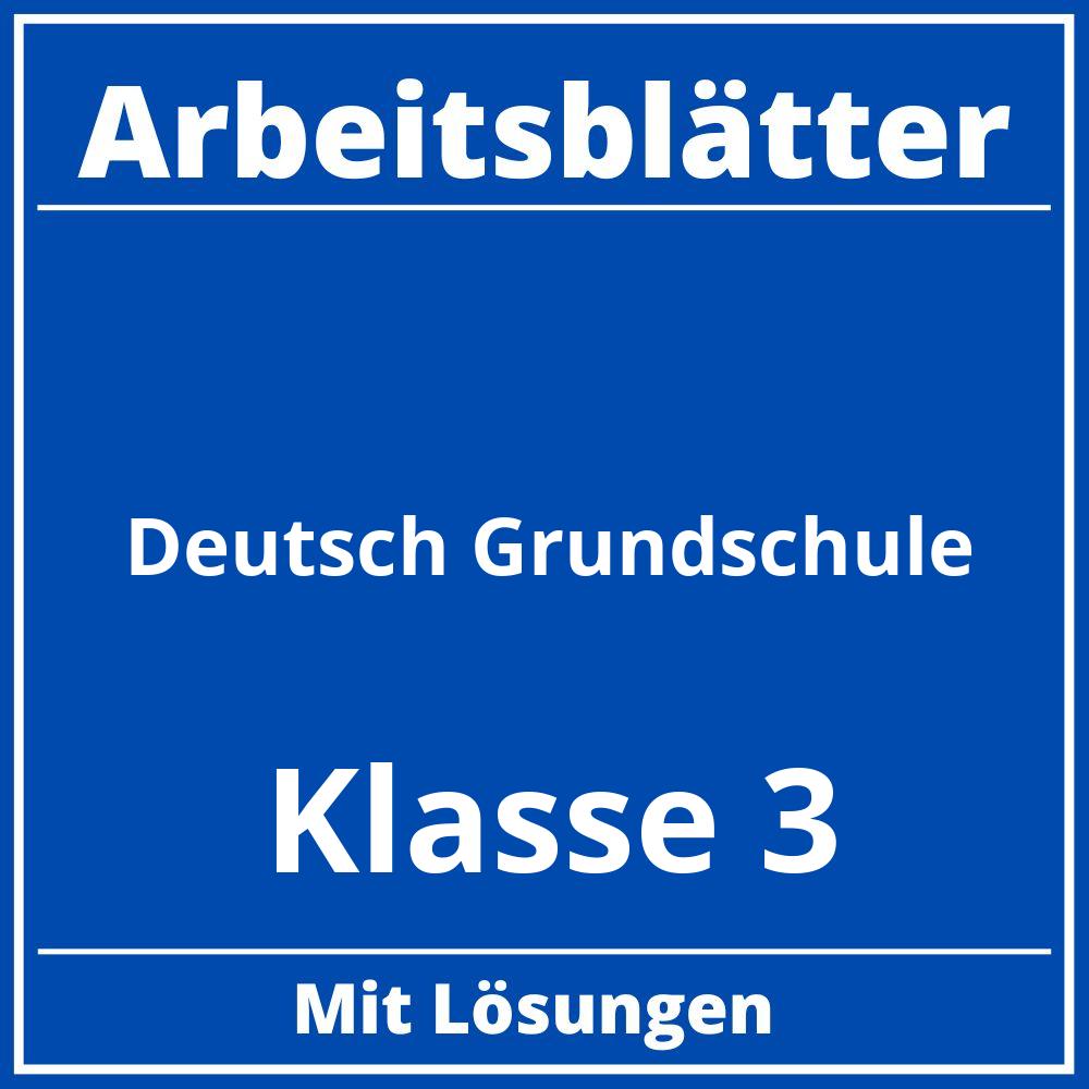 Arbeitsblätter Deutsch Grundschule Klasse 3