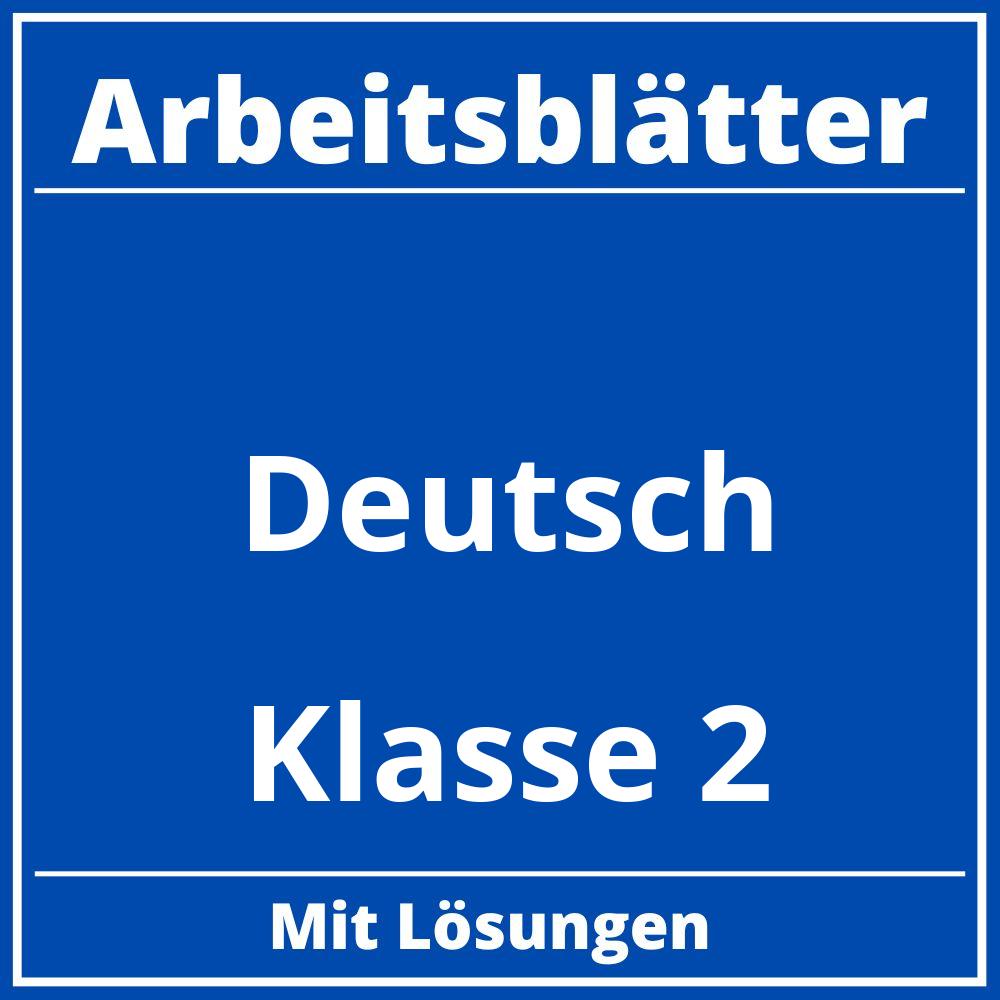 Arbeitsblätter Deutsch Klasse 2 Kostenlos