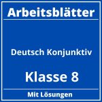 Arbeitsblätter Deutsch Klasse 8 Konjunktiv PDF