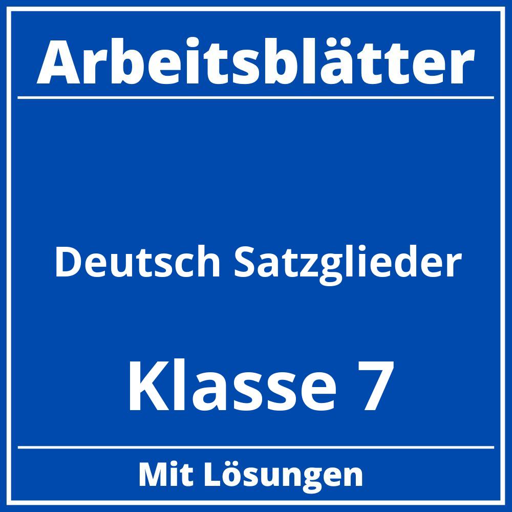 Arbeitsblätter Deutsch Klasse 7 Satzglieder