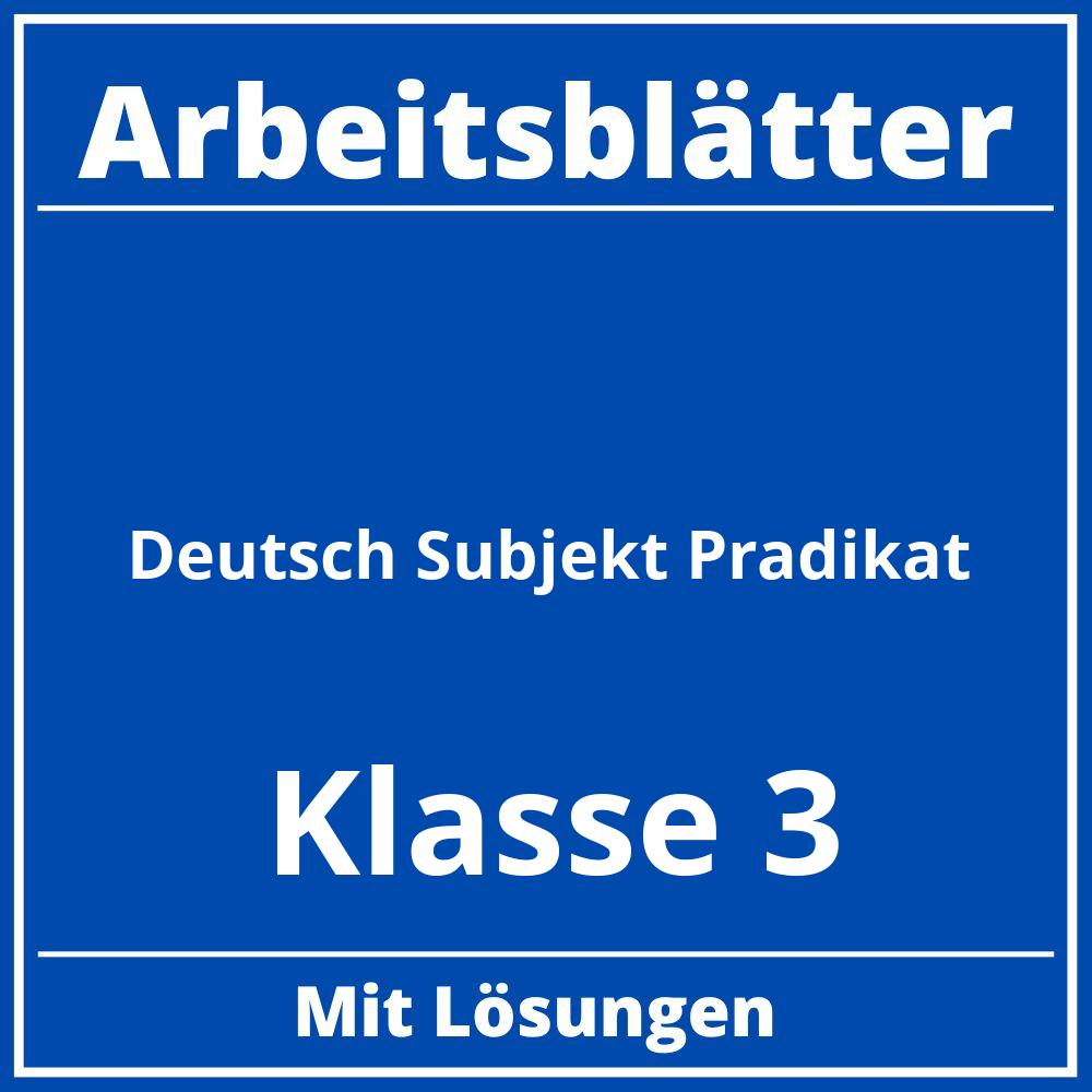 Arbeitsblätter Deutsch Klasse 3 Subjekt Prädikat