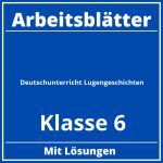 Deutschunterricht Lügengeschichten Klasse 6 Arbeitsblätter PDF