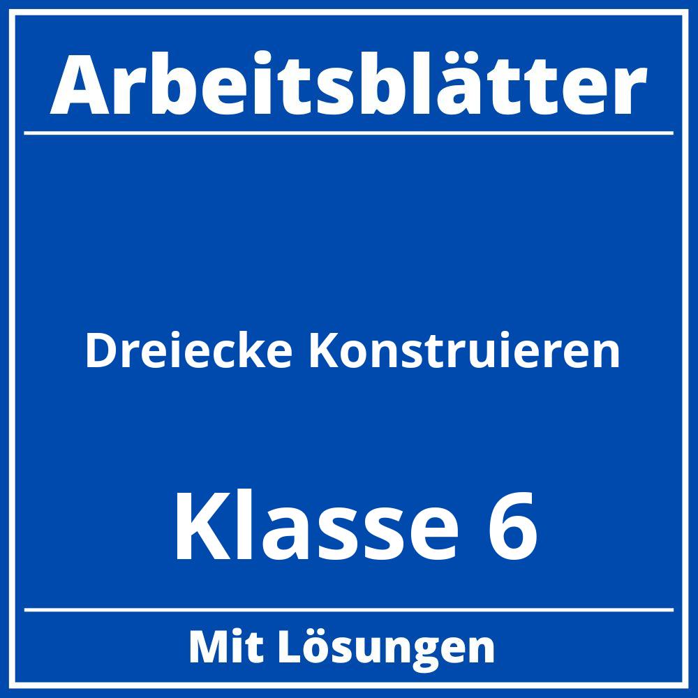 Dreiecke Konstruieren Arbeitsblätter Klasse 6