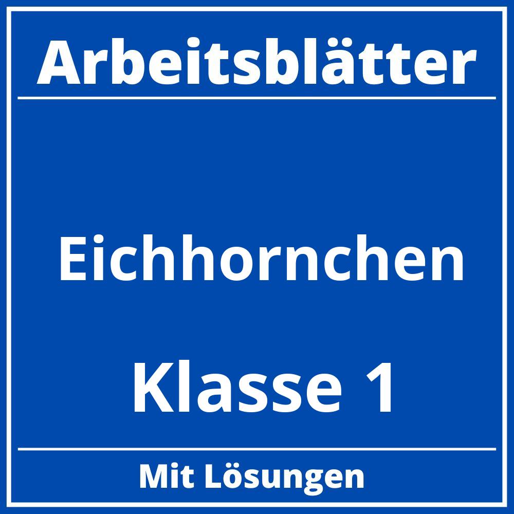 Eichhörnchen Arbeitsblätter Klasse 1