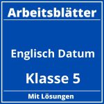 Englisch Arbeitsblätter Datum Klasse 5 Zum Ausdrucken PDF