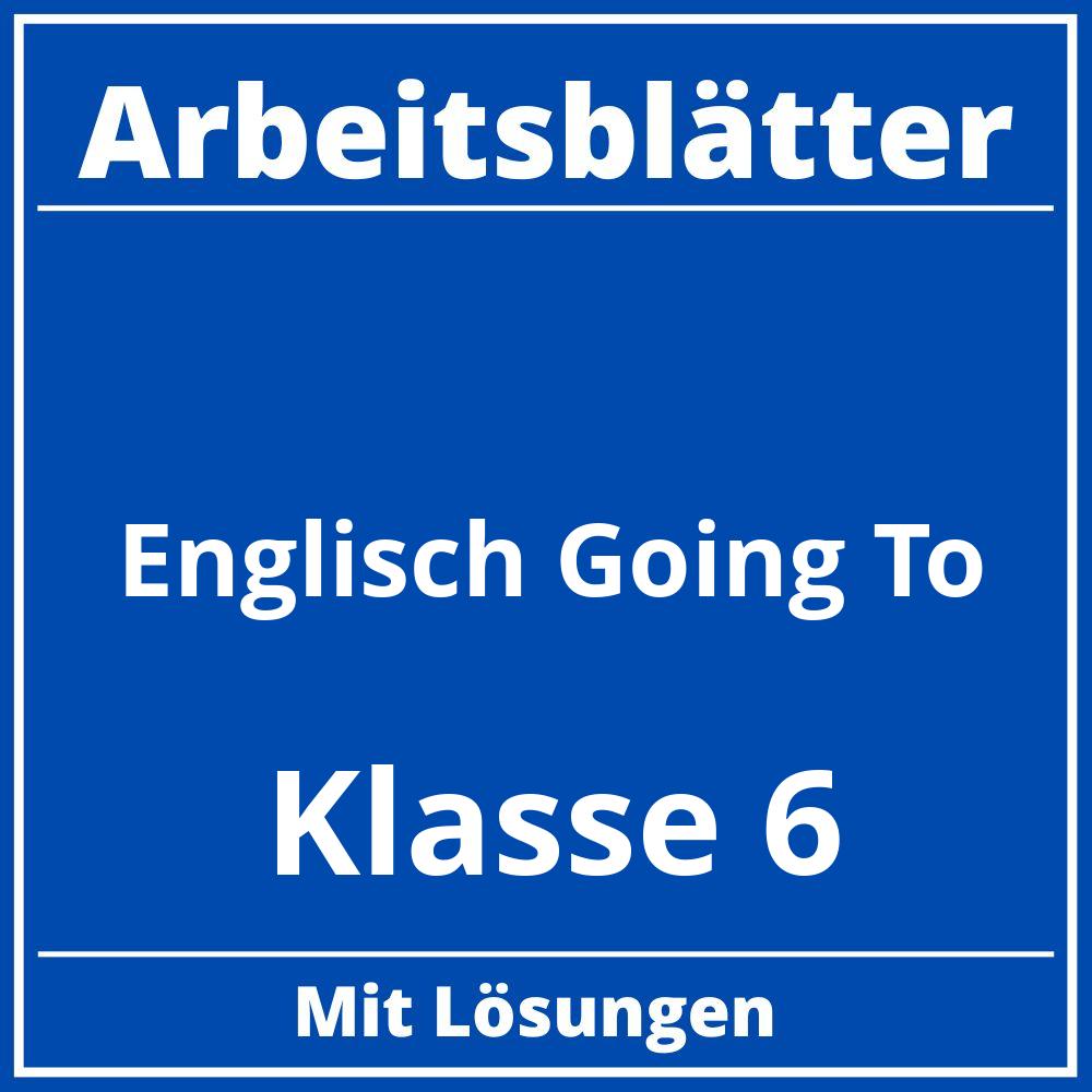 Englisch Arbeitsblätter Klasse 6 Going To