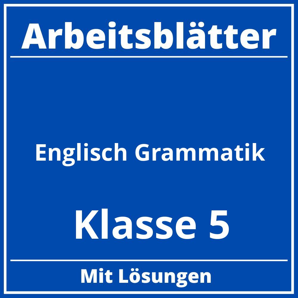 Englisch Grammatik Klasse 5 Arbeitsblätter