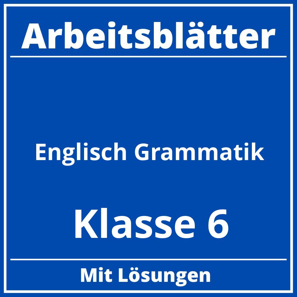 Englisch Grammatik Klasse 6 Arbeitsblätter