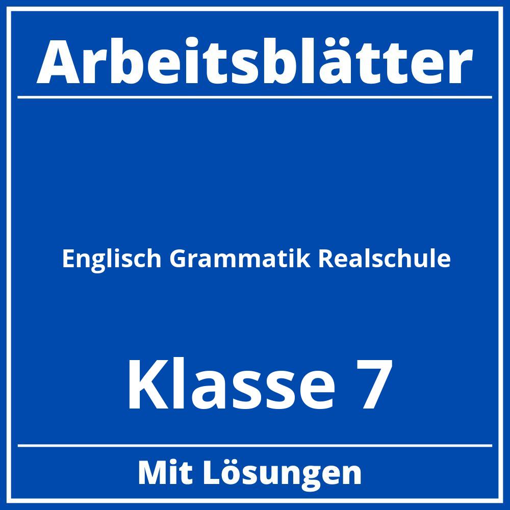 Englisch Grammatik Klasse 7 Realschule Arbeitsblätter