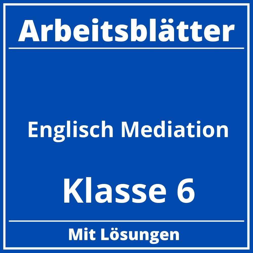 Englisch Arbeitsblätter Klasse 6 Mediation