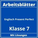 Englisch Arbeitsblätter Klasse 7 Present Perfect PDF