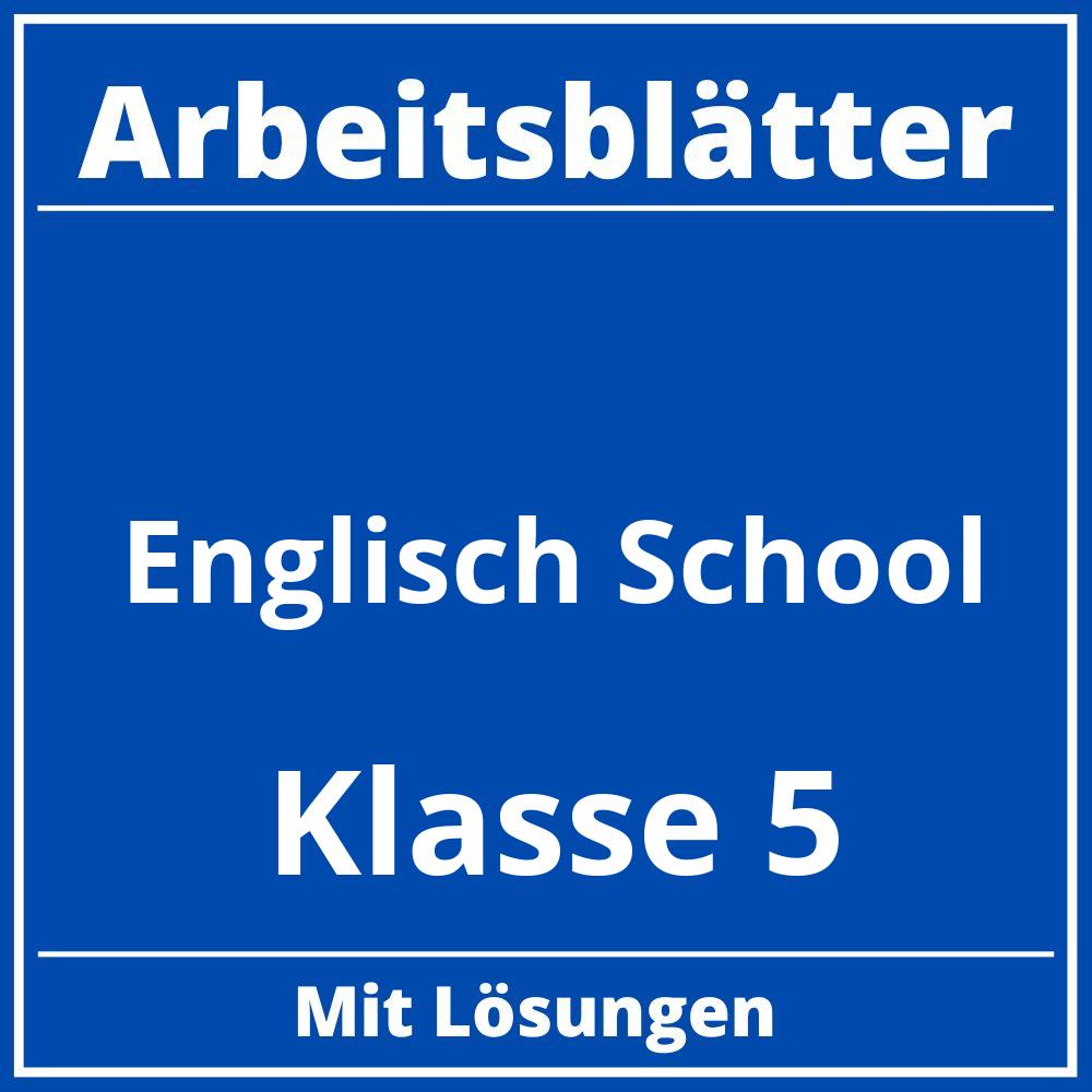 Englisch Arbeitsblätter Klasse 5 School