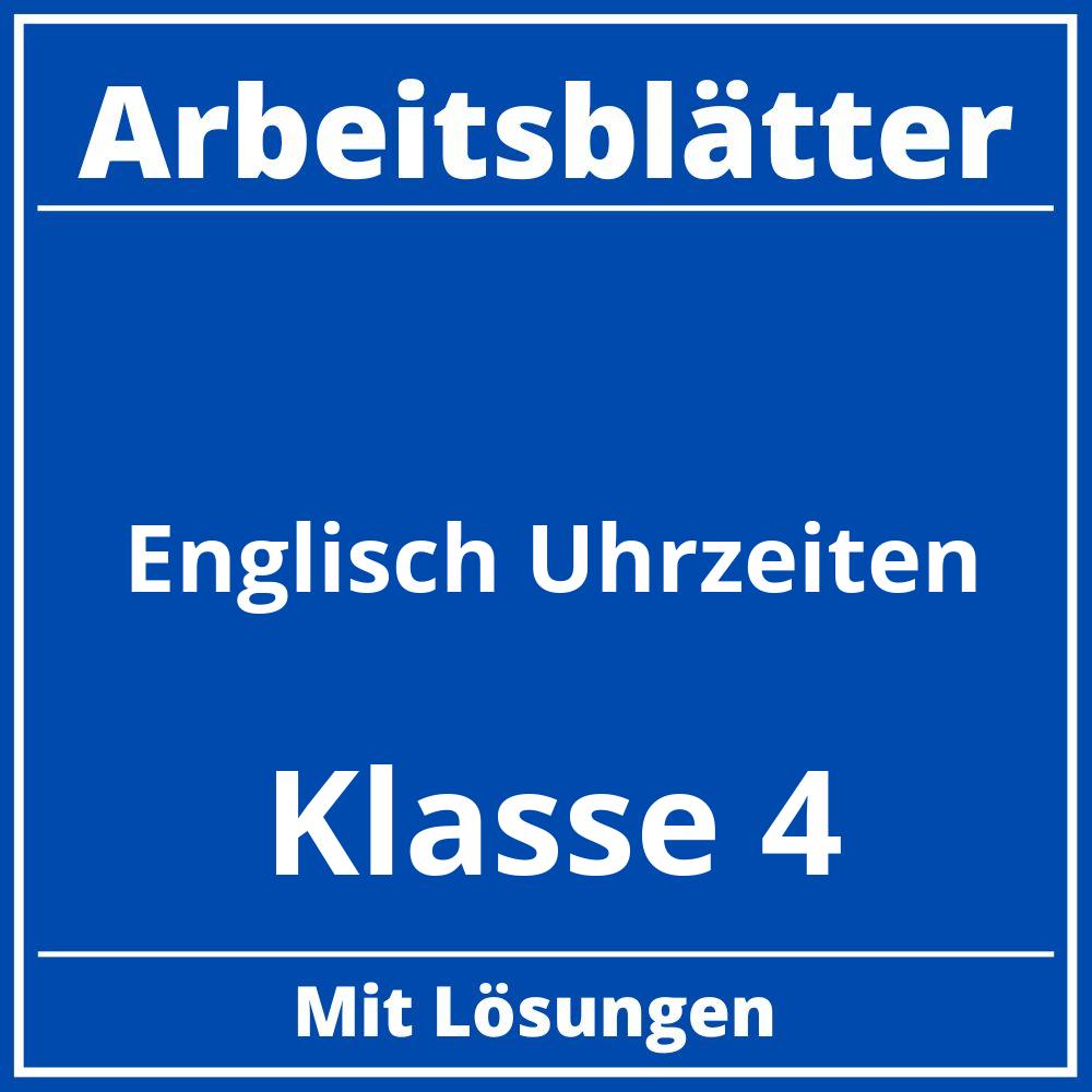 Englisch Übungen Uhrzeiten Klasse 4 Arbeitsblätter Pdf