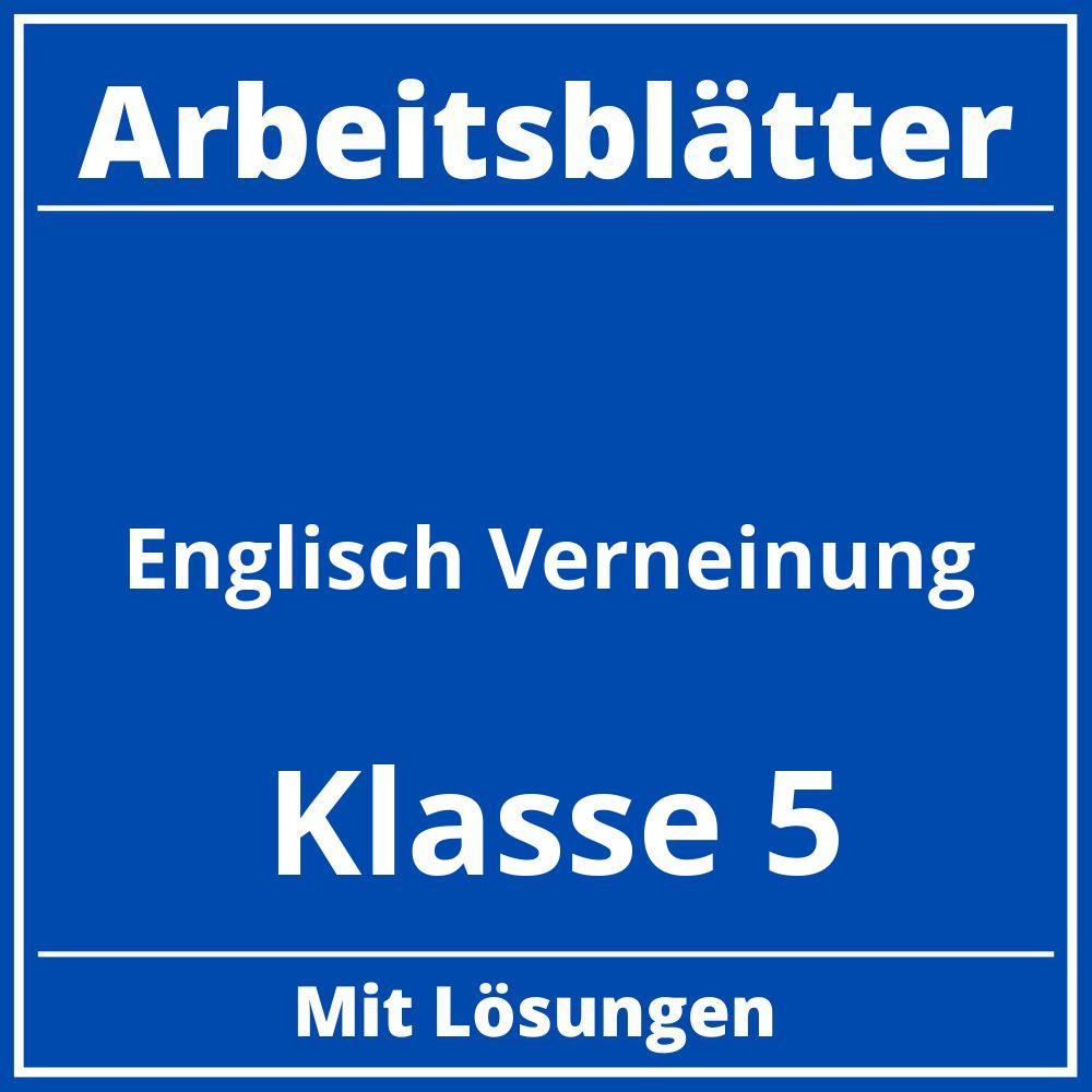 Englisch Übungen Verneinung Klasse 5 Arbeitsblätter