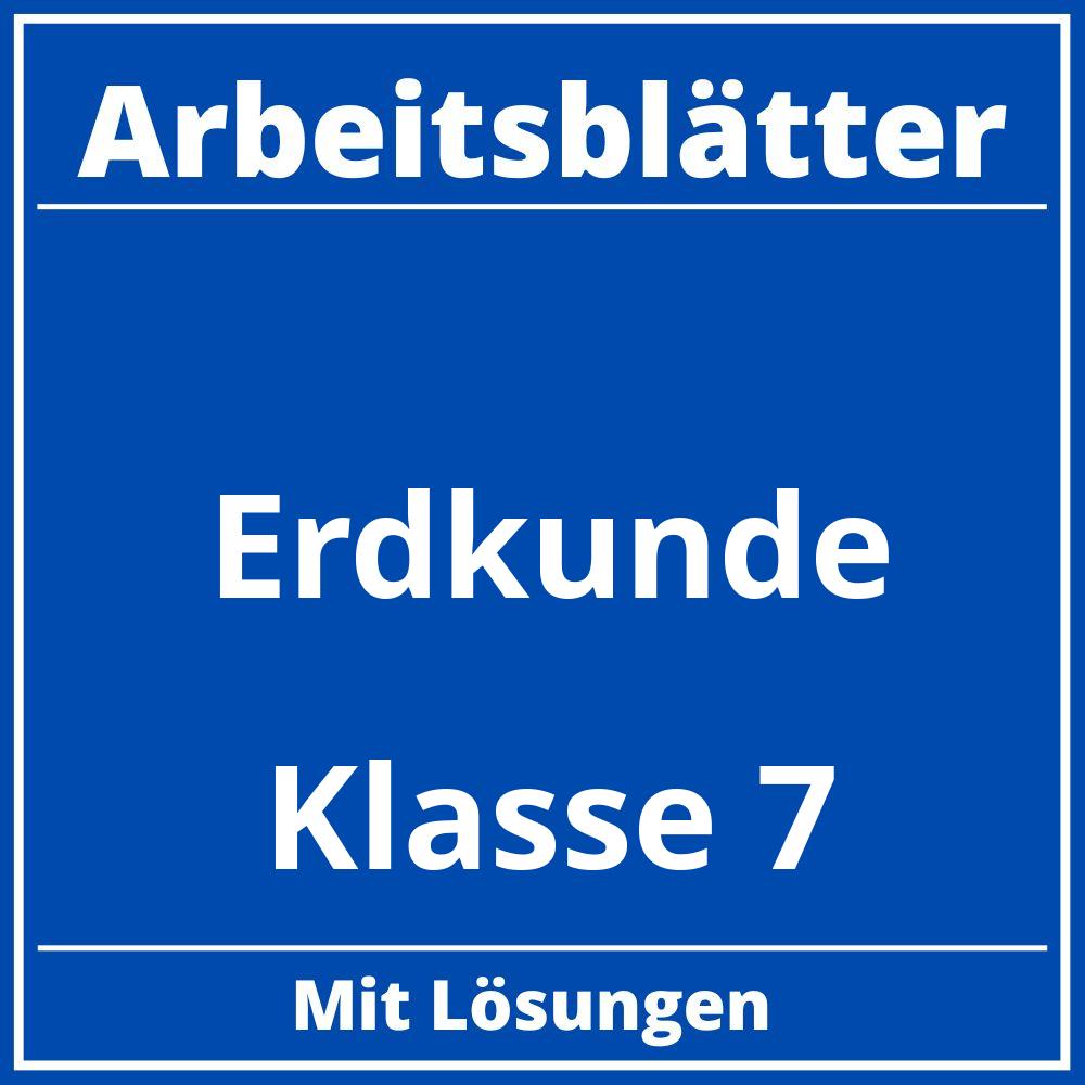 Erdkunde Arbeitsblätter Klasse 7