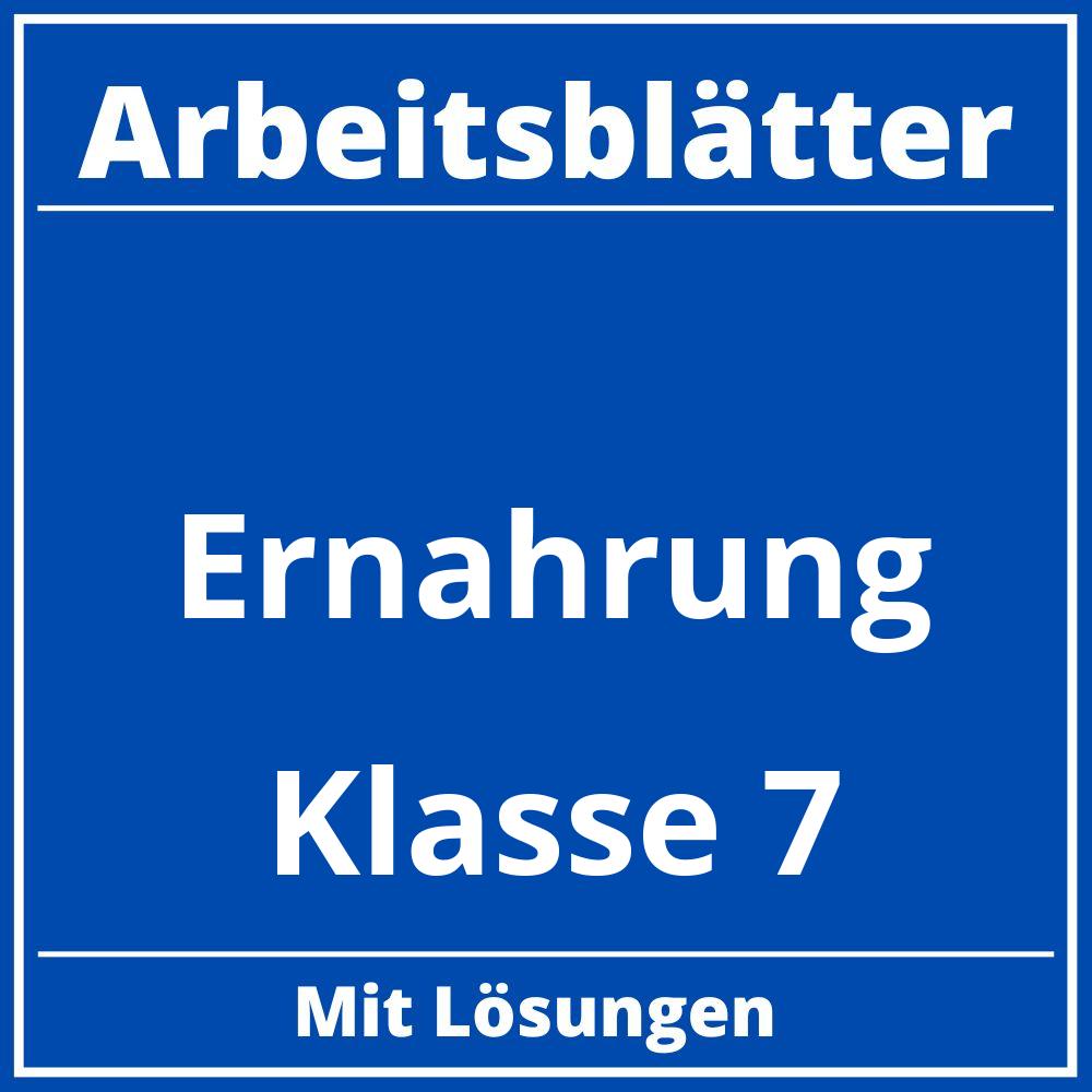 Ernährung Klasse 7 Arbeitsblätter