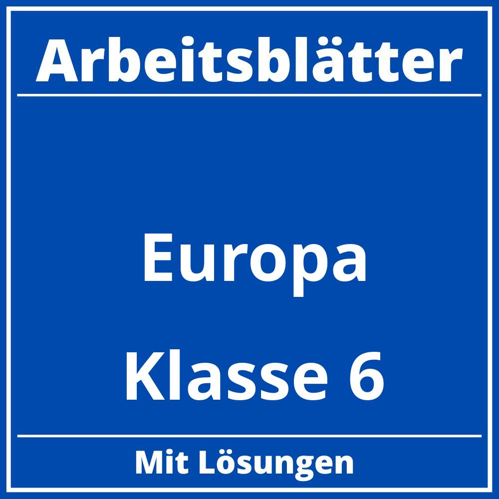 Europa Klasse 6 Arbeitsblätter