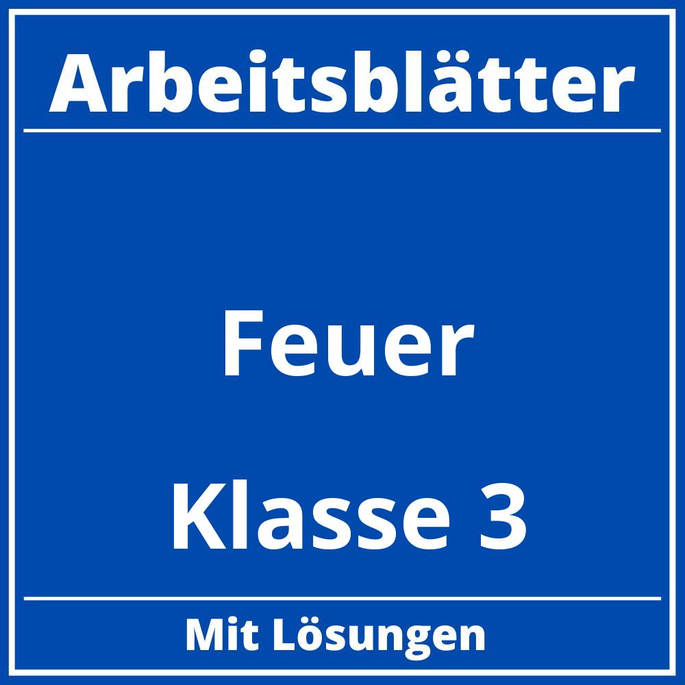 Arbeitsblätter Feuer Klasse 3