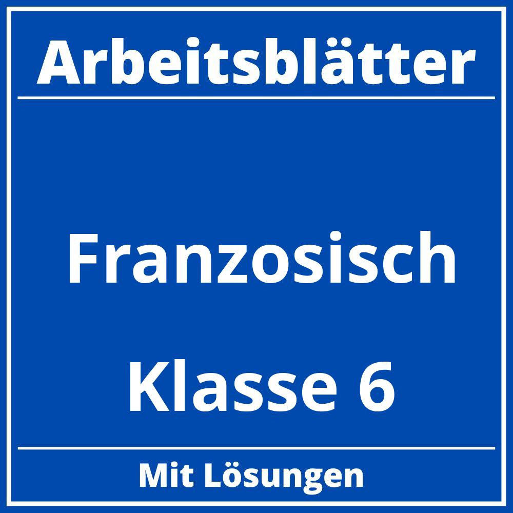 Arbeitsblätter Französisch Klasse 6