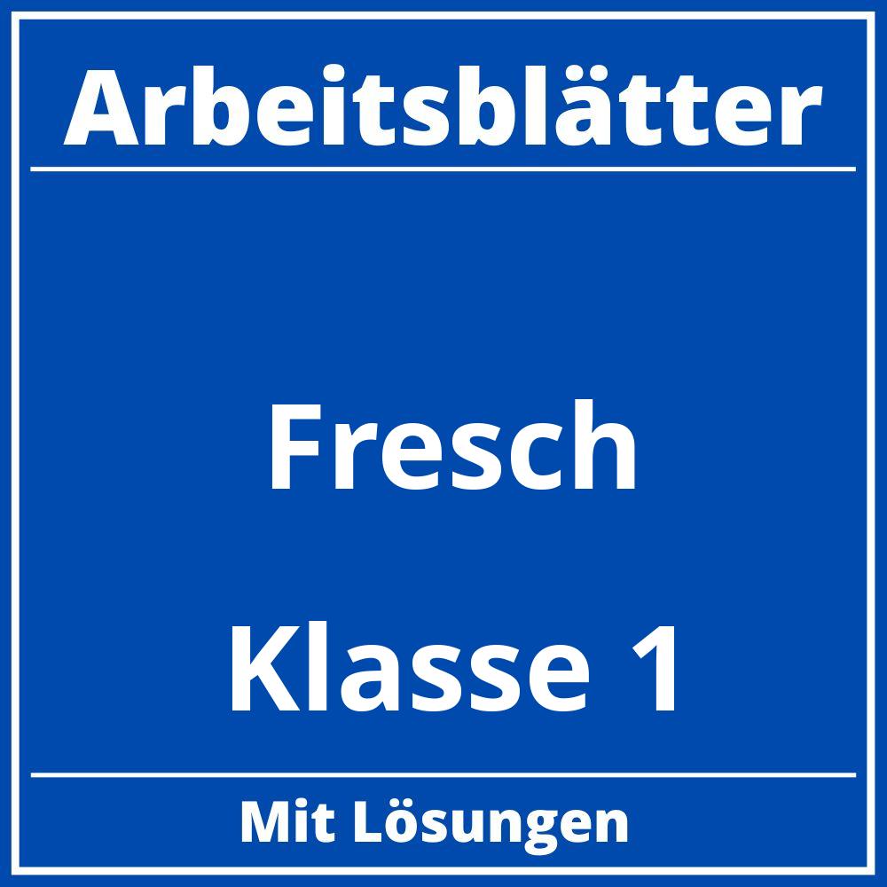 Arbeitsblätter Fresch Klasse 1