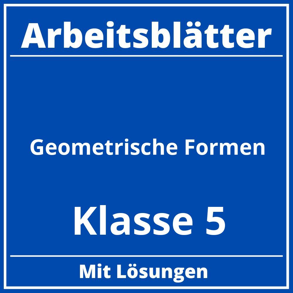 Geometrische Formen Arbeitsblätter Klasse 5