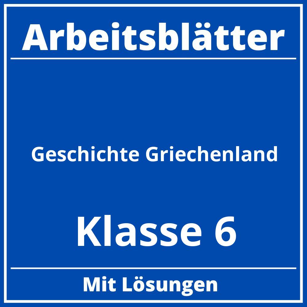 Arbeitsblätter Geschichte Klasse 6 Kostenlos Griechenland