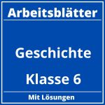 Geschichte Klasse 6 Arbeitsblätter PDF