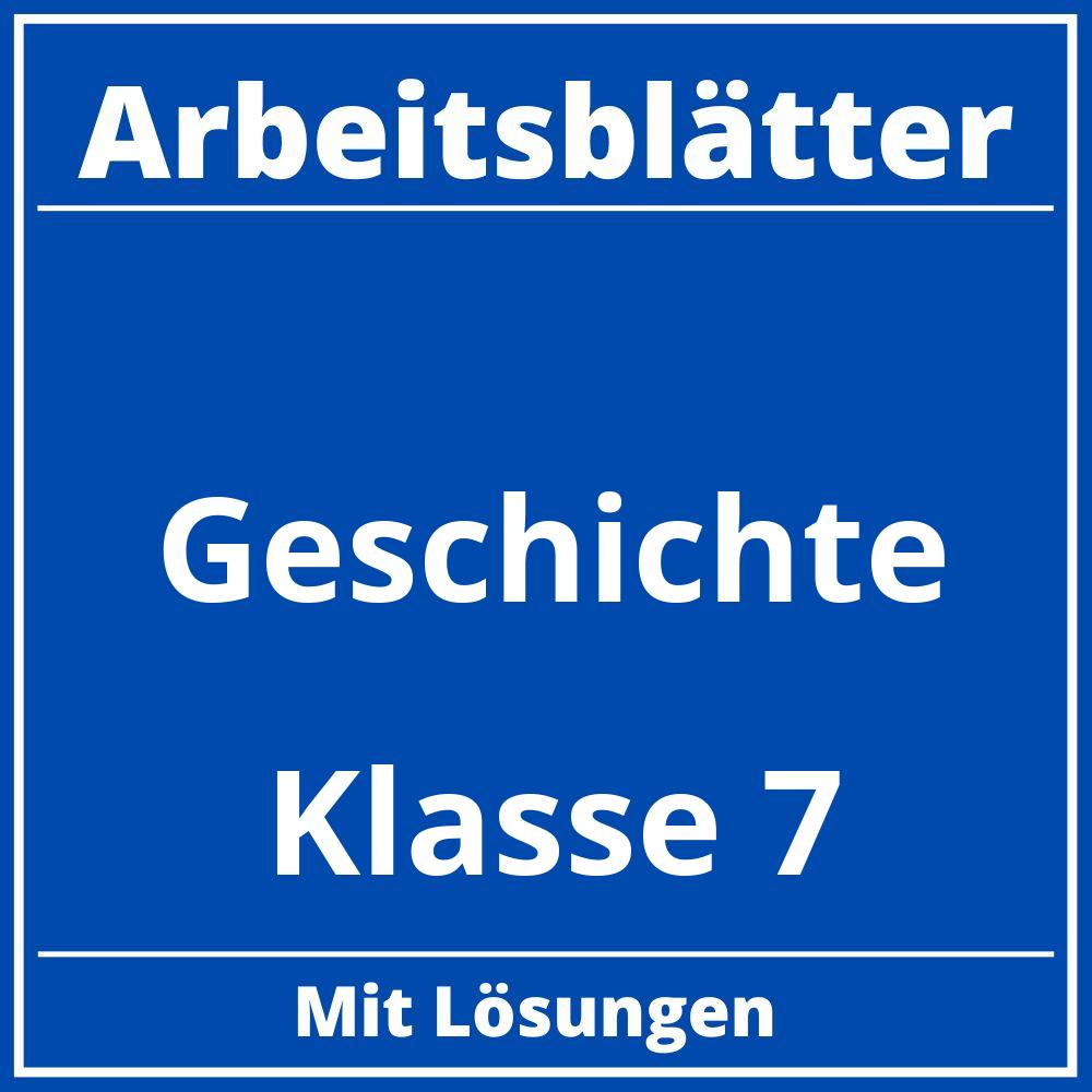 Geschichte Klasse 7 Arbeitsblätter