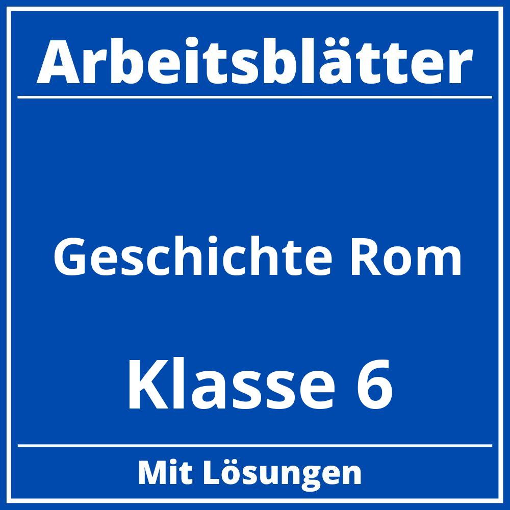 Geschichte Klasse 6 Arbeitsblätter Rom