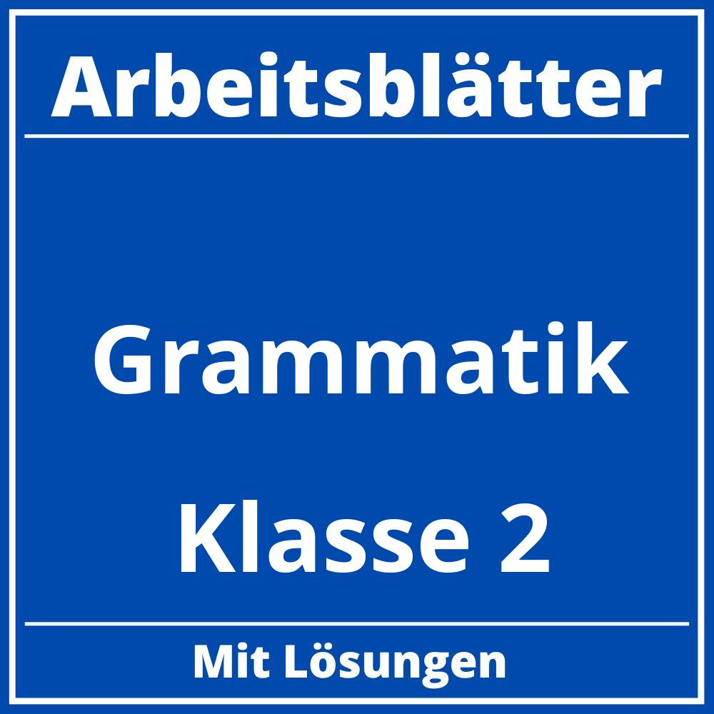 Grammatik Klasse 2 Arbeitsblätter