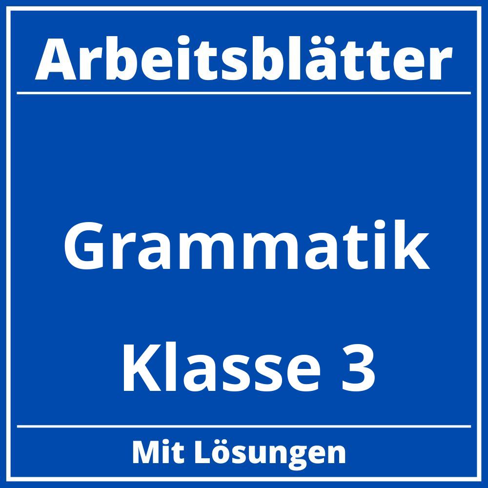 Grammatik Klasse 3 Arbeitsblätter