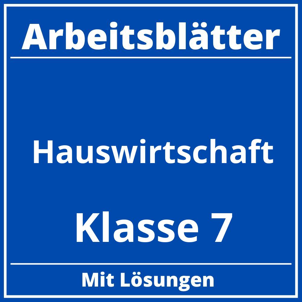 Hauswirtschaft Klasse 7 Arbeitsblätter