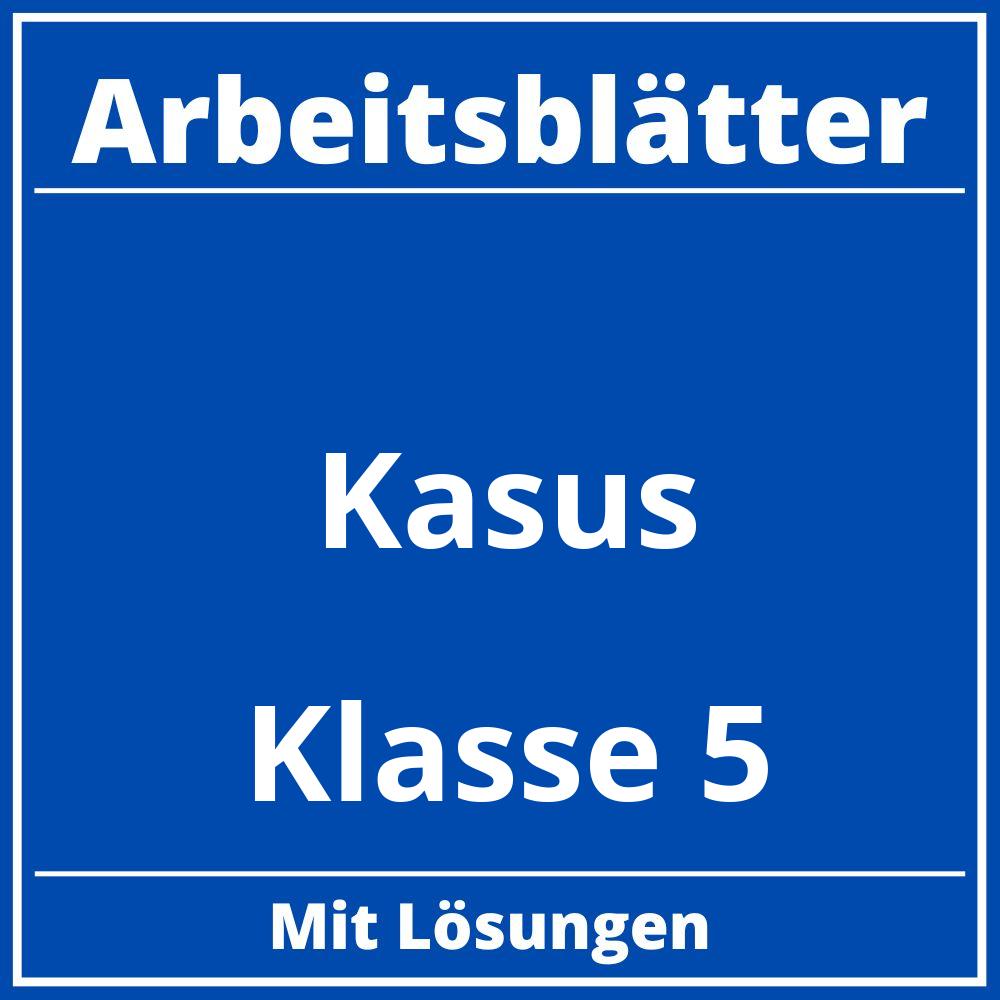 Arbeitsblätter Kasus Klasse 5