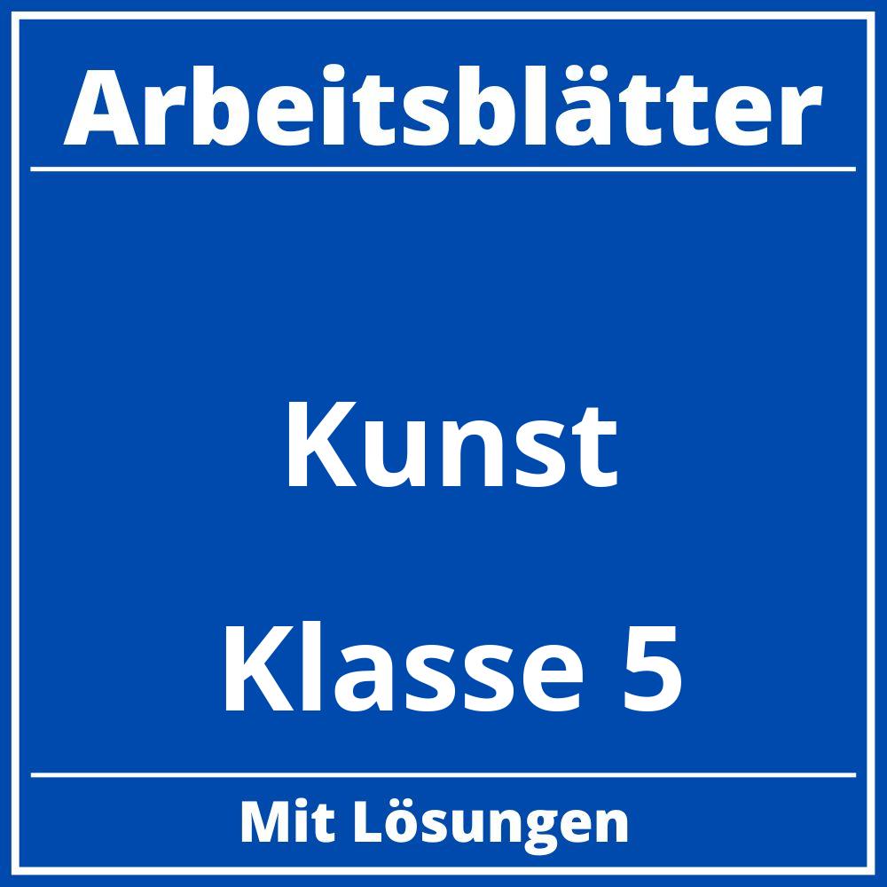 Kunst Klasse 5 Arbeitsblätter