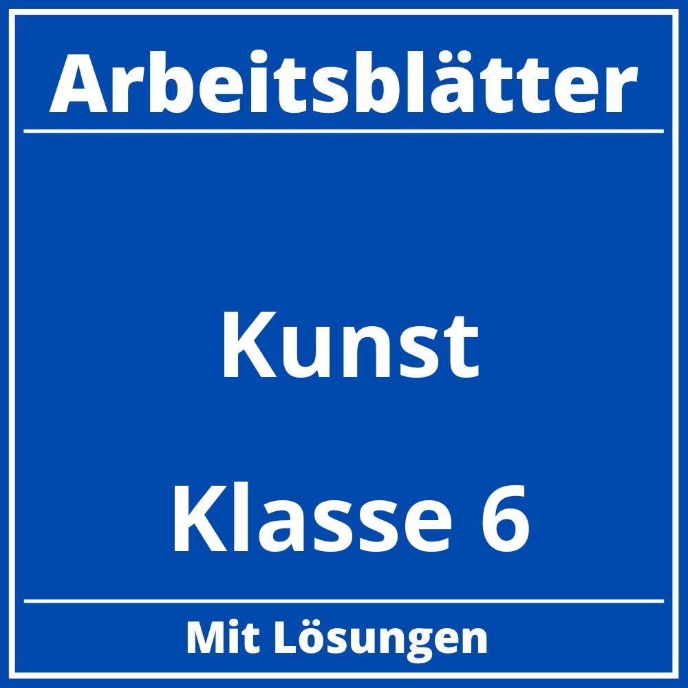 Arbeitsblätter Kunst Klasse 6