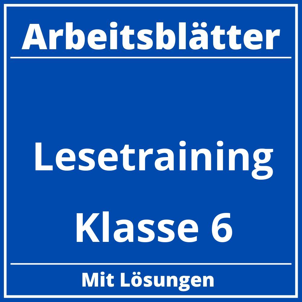 Lesetraining Klasse 6 Arbeitsblätter