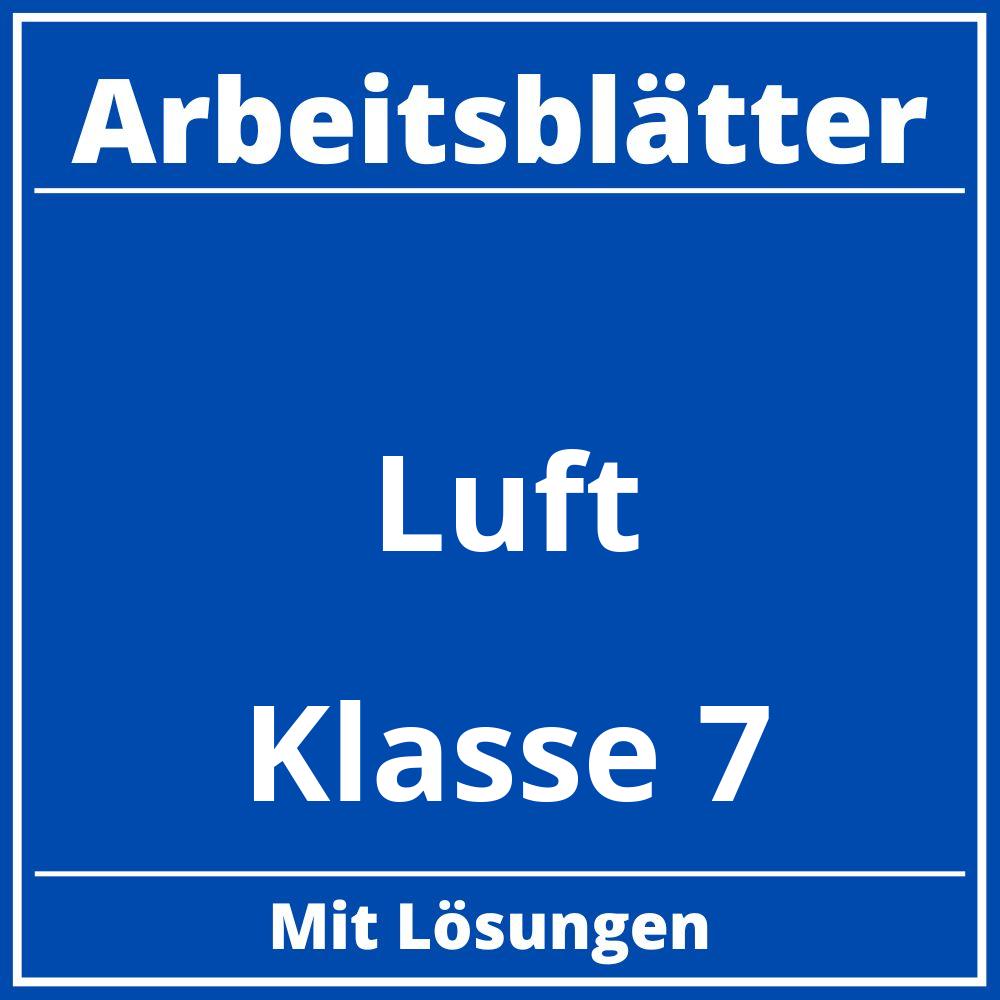 Luft Arbeitsblätter Klasse 7