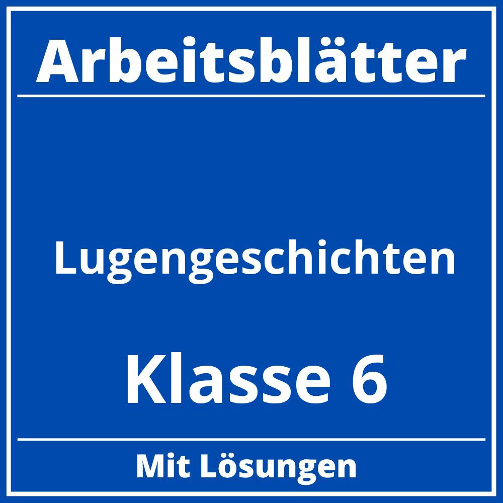 Lügengeschichten Klasse 6 Arbeitsblätter