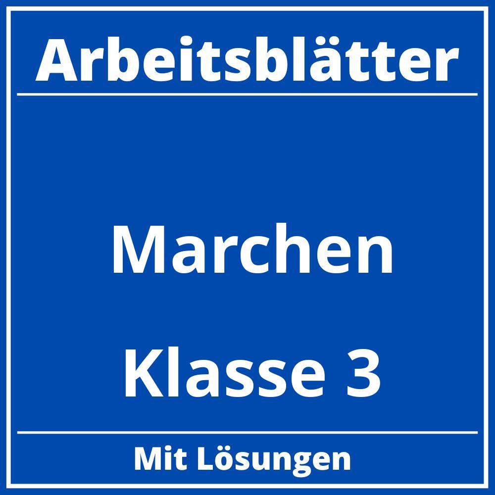 Märchen Klasse 3 Arbeitsblätter